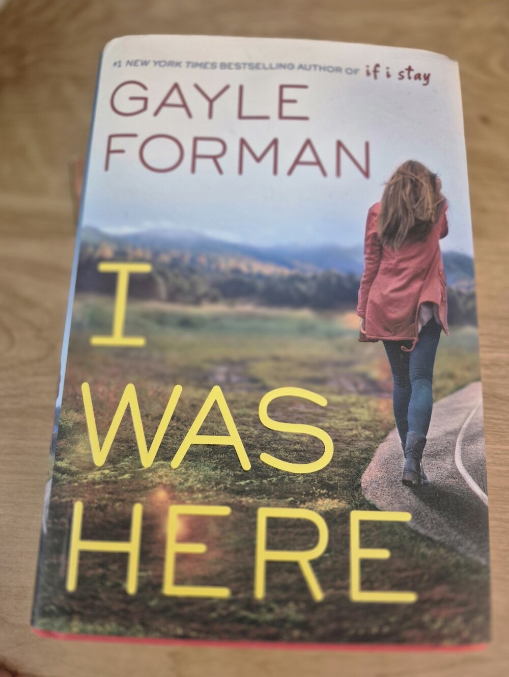 I Was Here by Gayle Forman - Yellow Text Cover